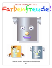 Farbenfreude! - Maria Stephens, Raymond Stephens & Maggie Bellinger by  Maria Stephens, Raymond Stephens & Maggie Bellinger PDF Download