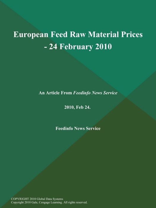 European Feed Raw Material Prices - 24 February 2010