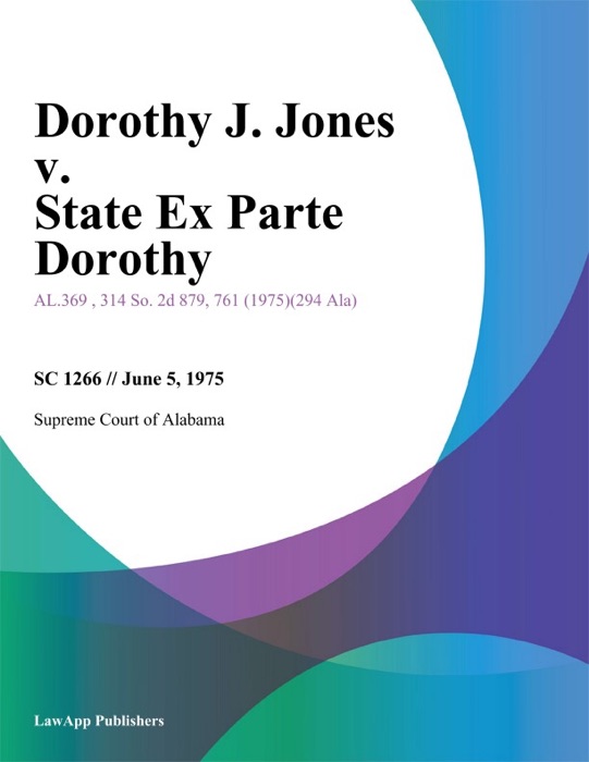 Dorothy J. Jones v. State Ex Parte Dorothy