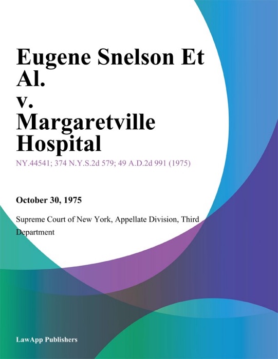 Eugene Snelson Et Al. v. Margaretville Hospital