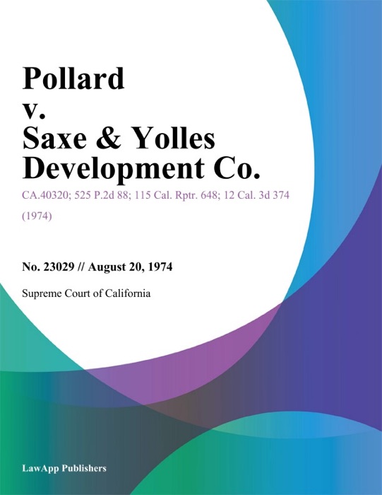 Pollard V. Saxe & Yolles Development Co.