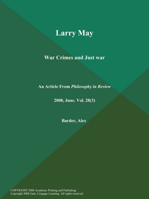 Larry May: War Crimes and Just war