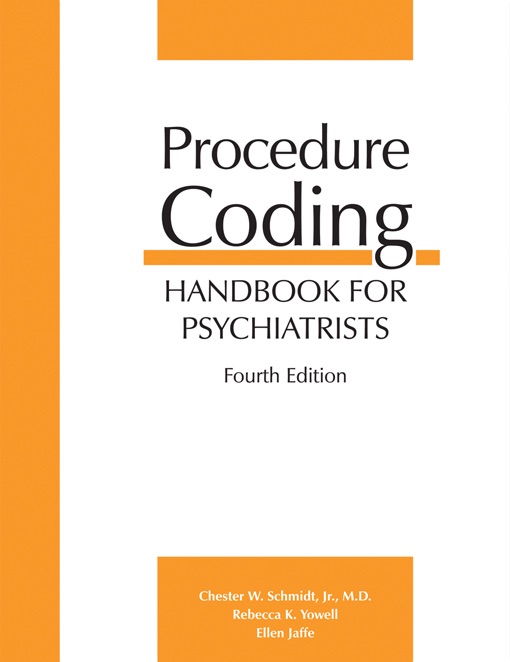 Procedure Coding Handbook for Psychiatrists, Fourth Edition