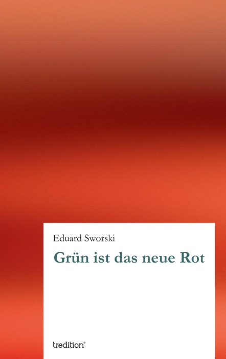 Grün ist das neue Rot