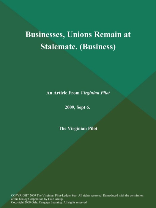 Businesses, Unions Remain at Stalemate (Business)