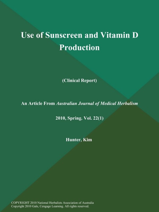 Use of Sunscreen and Vitamin D Production (Clinical Report)