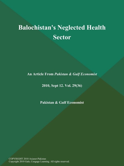 BALOCHISTAN'S NEGLECTED HEALTH SECTOR