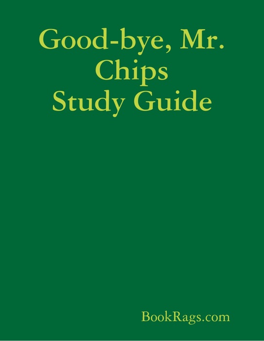 Good-bye, Mr. Chips Study Guide