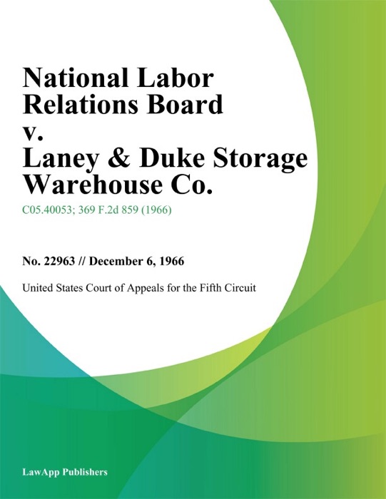 National Labor Relations Board v. Laney & Duke Storage Warehouse Co.