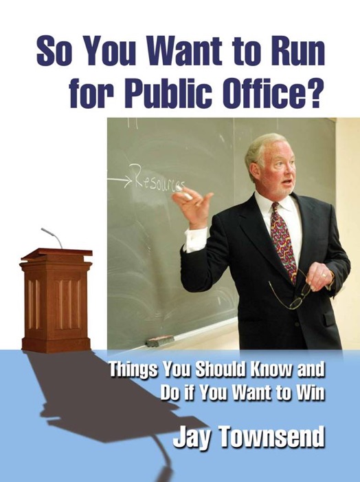 So You Want to Run for Public Office?