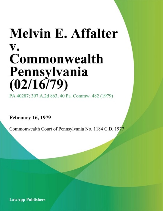 Melvin E. Affalter v. Commonwealth Pennsylvania