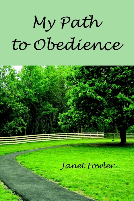 My Path to Obedience
