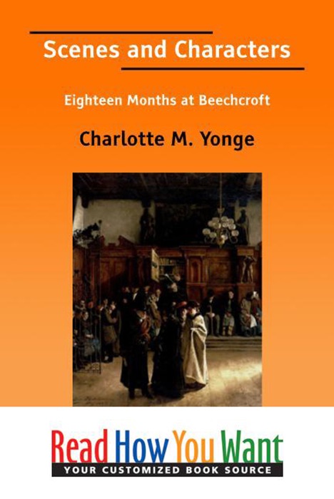 Scenes and Characters Eighteen Months at Beechcroft