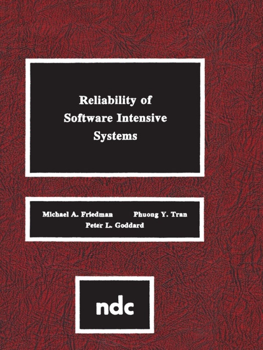 Reliability of Software Intensive Systems (Enhanced Edition)