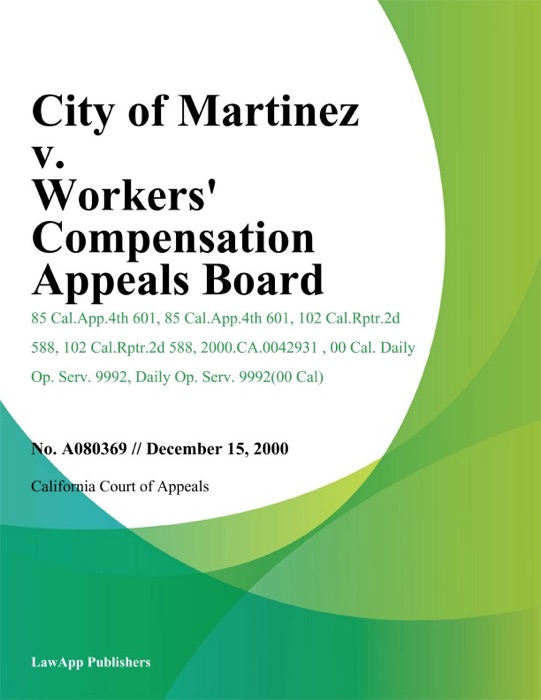 City of Martinez v. Workers' Compensation Appeals Board