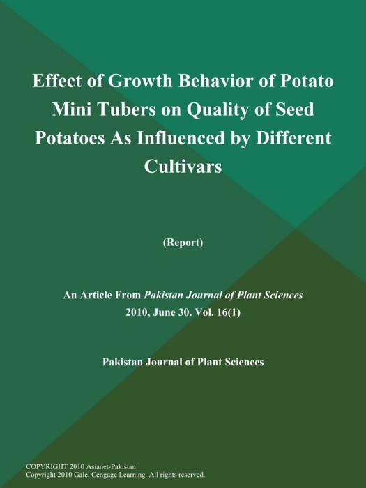 Effect of Growth Behavior of Potato Mini Tubers on Quality of Seed Potatoes As Influenced by Different Cultivars (Report)