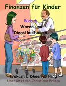 Waren und Dienstleistungen - Prakash L. Dheeriya, Ph. D.