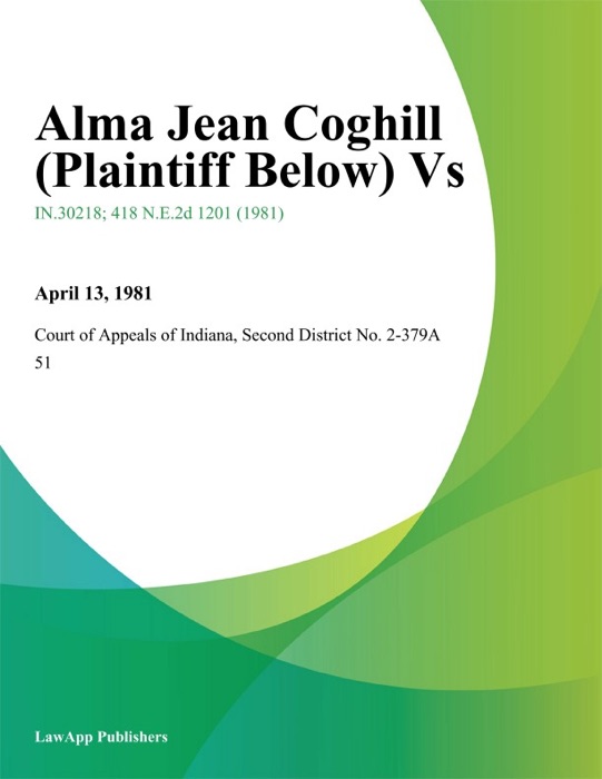 Alma Jean Coghill (Plaintiff Below) Vs