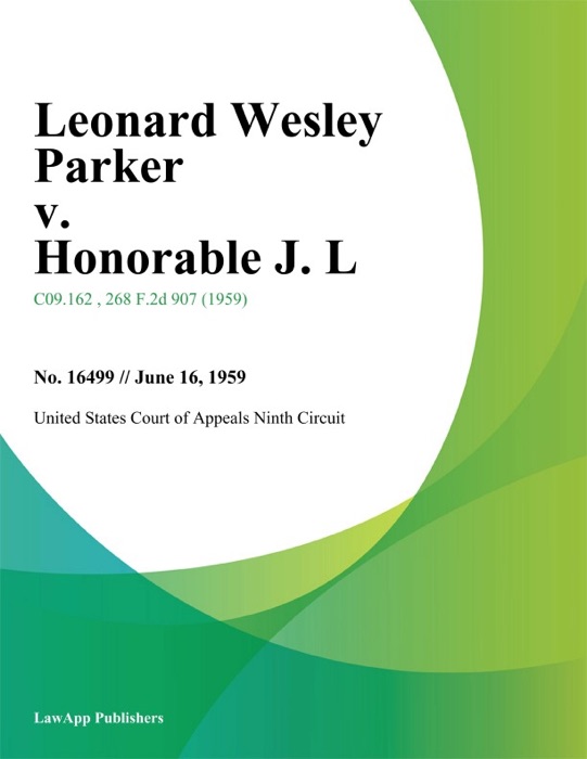 Leonard Wesley Parker v. Honorable J. L.