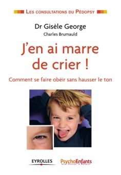 J'en ai marre de crier ! - Gisèle George