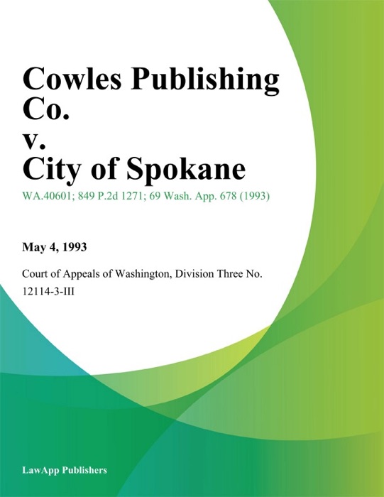 Cowles Publishing Co. v. City of Spokane