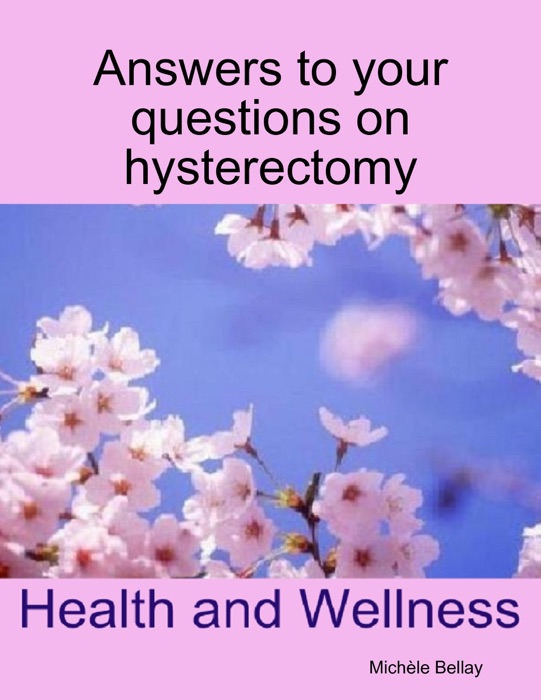 Answers to Your Questions On Hysterectomy