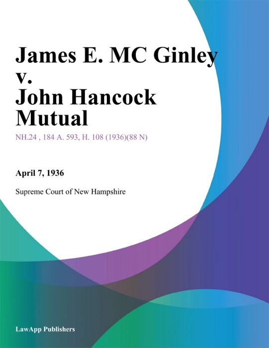 James E. Mc Ginley v. John Hancock Mutual