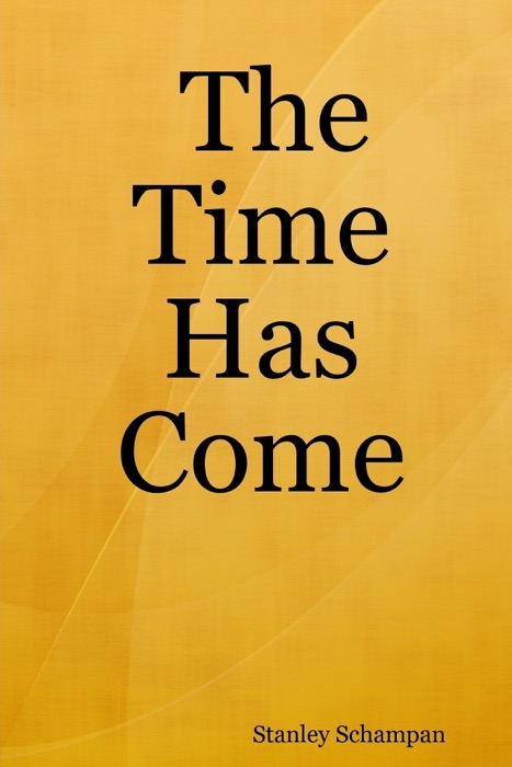 The Time Has Come