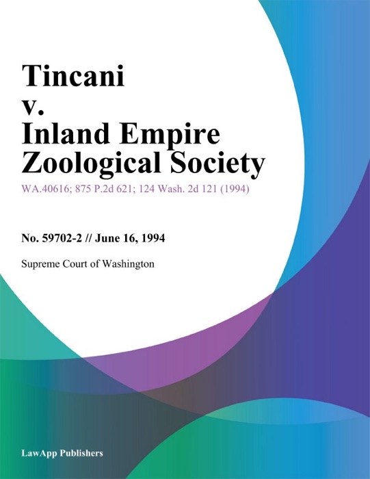 Tincani V. Inland Empire Zoological Society