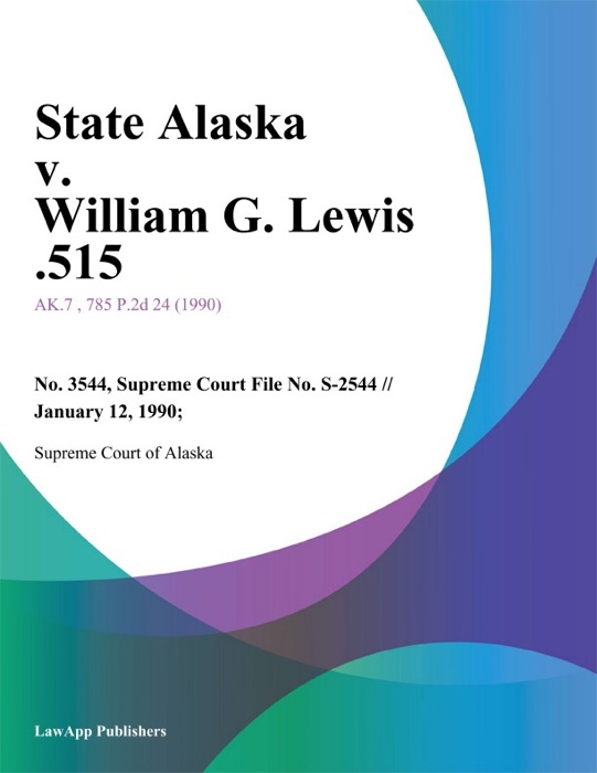 State Alaska v. William G. Lewis .515