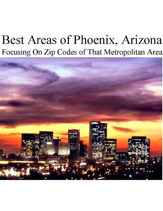 Best Areas of Phoenix, Arizona