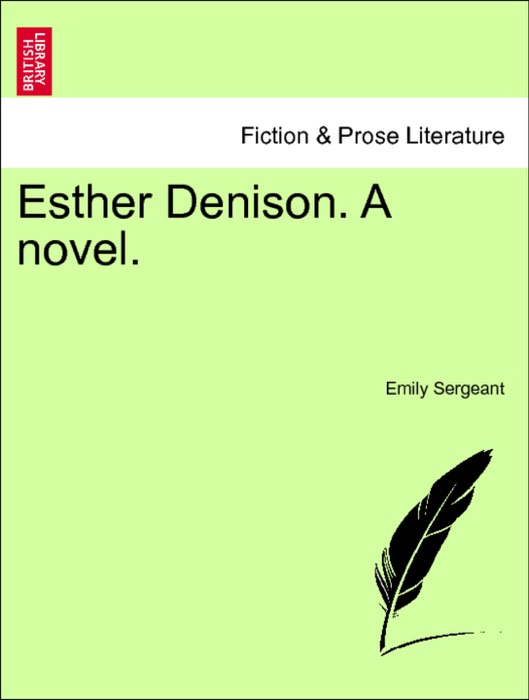 Esther Denison. A novel. VOL. III