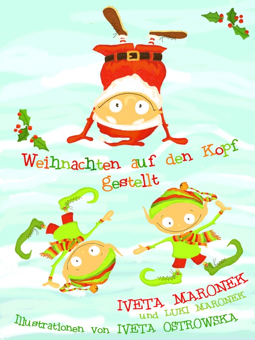 Weihnachten auf den Kopf gestellt