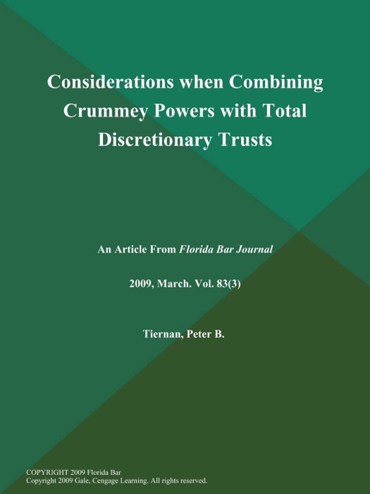 Considerations when Combining Crummey Powers with Total Discretionary Trusts