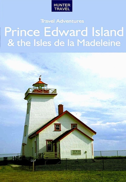 Prince Edward Island & the Isles de la Madeleine