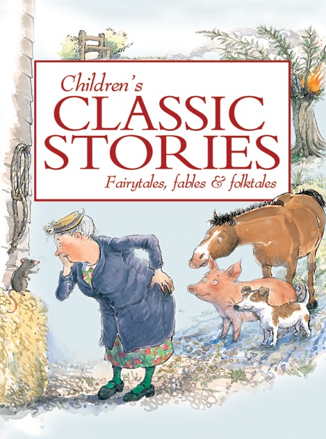 Children's Classic Stories by Miles Kelly on iBooks