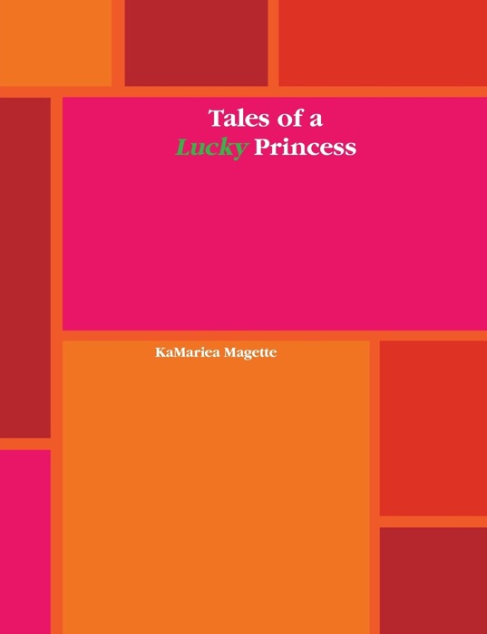 Tales of a Lucky Princess