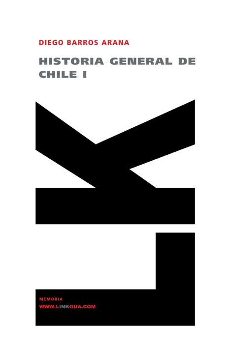 Historia general de Chile I