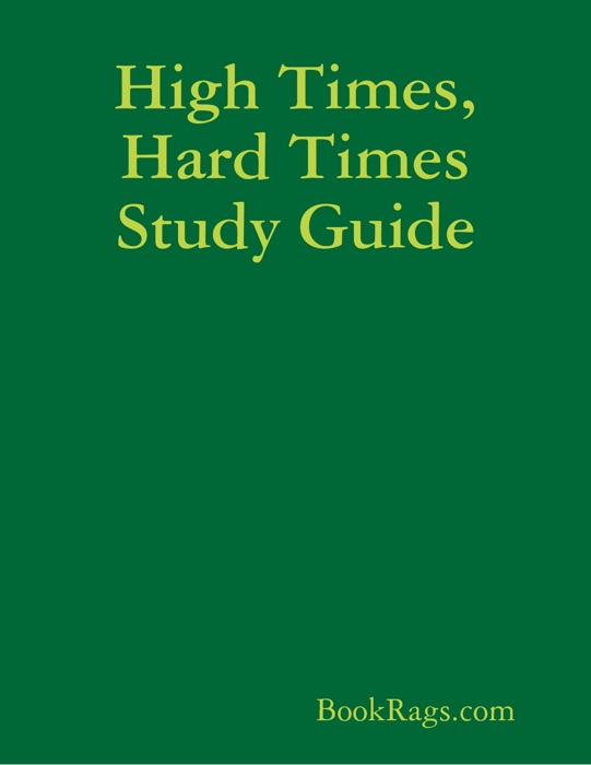 High Times, Hard Times Study Guide