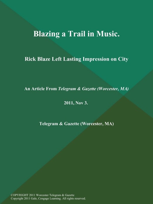 Blazing a Trail in Music; Rick Blaze Left Lasting Impression on City