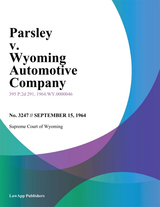 Parsley v. Wyoming Automotive Company