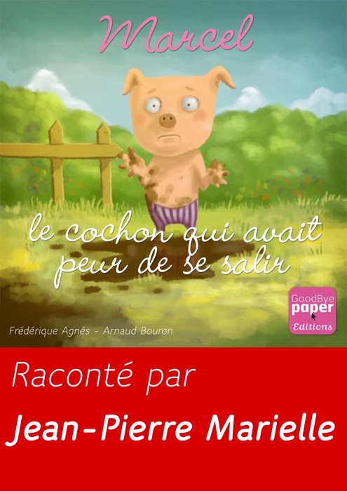 Marcel, le cochon qui avait peur de se salir