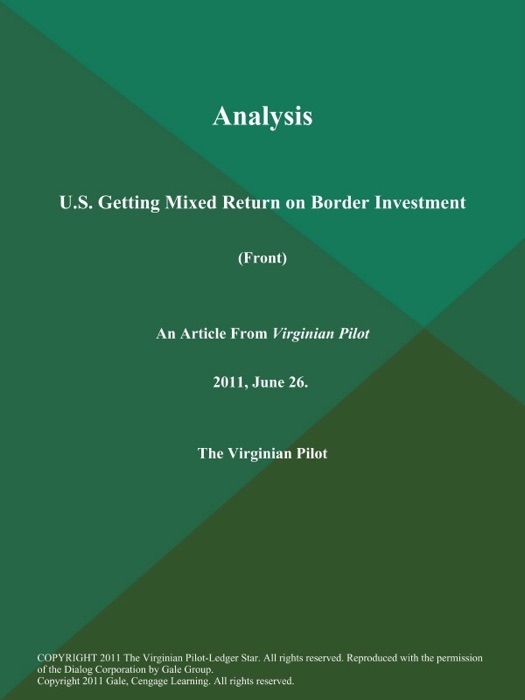 Analysis: U.S. Getting Mixed Return on Border Investment (Front)