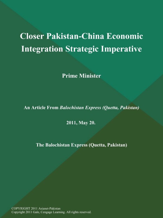 Closer Pakistan-China Economic Integration Strategic Imperative: Prime Minister