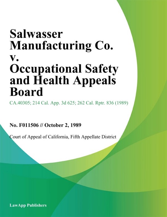 Salwasser Manufacturing Co. v. Occupational Safety and Health Appeals Board