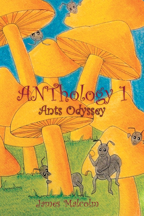 Anthology 1 : Ants Odyssey