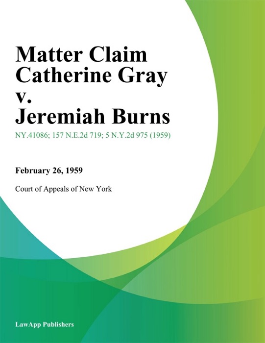 Matter Claim Catherine Gray v. Jeremiah Burns