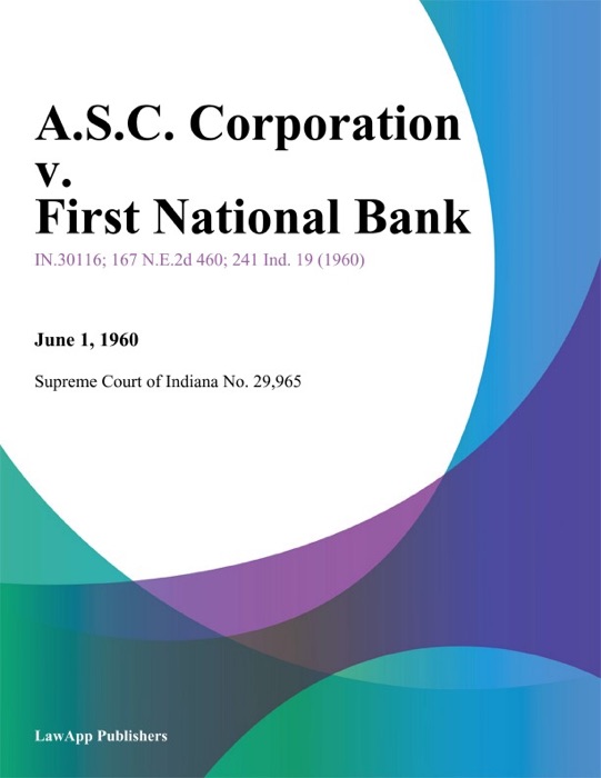 A.S.C. Corporation v. First National Bank