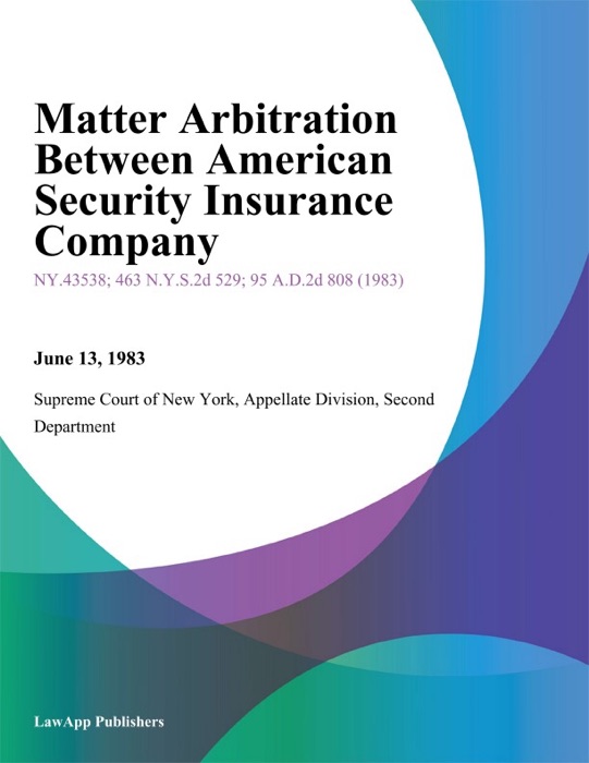 Matter Arbitration Between American Security Insurance Company