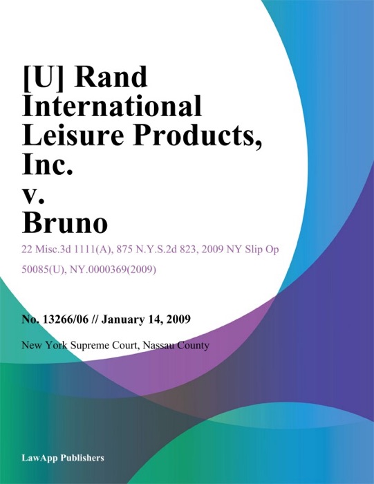 Rand International Leisure Products, Inc. v. Bruno